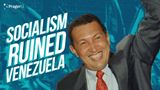 Socialism Ruined Venezuela
