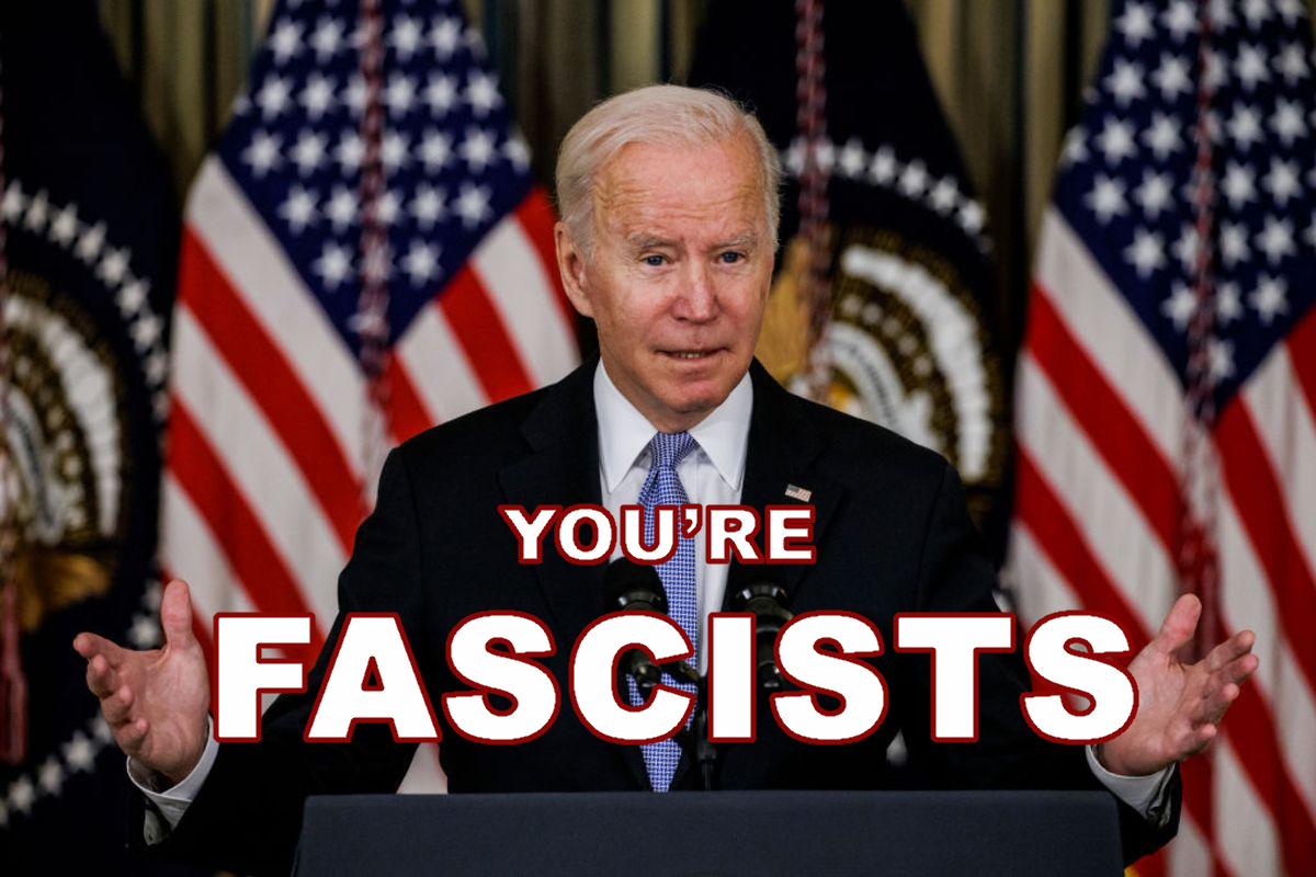 Biden and White House Say; "We're Fascists"