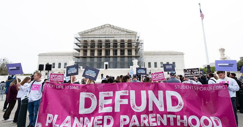 SCOTUS' Medicaid ruling lays roadmap for states nationwide to defund Planned Parenthood