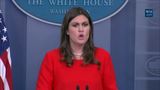 Press Briefing with Press Secretary Sarah Sanders