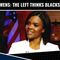 Candace Owens: The Left Thinks Black People Are Dumb