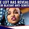 The Left Has Revealed Their BLATANT Anti-Semitism
