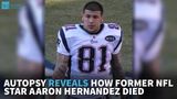 Autopsy Reveals How Former NFL Star Aaron Hernandez Died