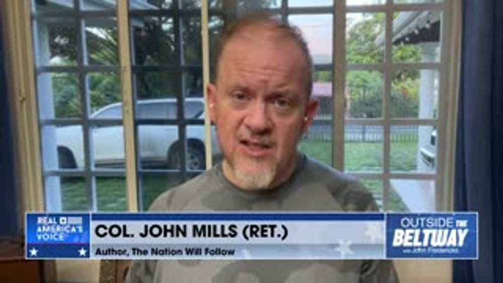 Col. John Mills: Immigration Crisis Would Stop if Biden Closed the Border, Invoked Monroe Doctrine