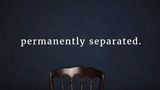 Permanently Separated.