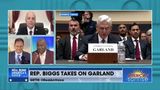 Rep. Biggs: Merrick Garland is One of the Most Dangerous Characters in the Biden Administration