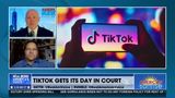 TIKTOK GETS ITS DAY IN COURT