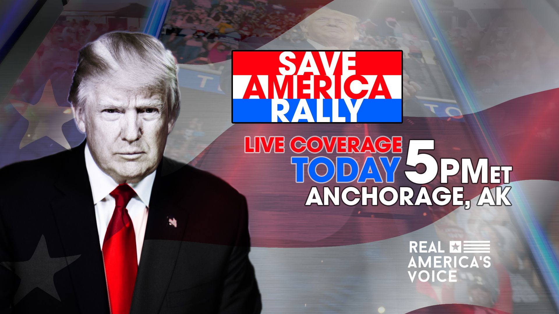 TRUMP TO CAMPAIGN FOR PALIN, TSHIBAKA AT ALASKA RALLY AIRING LIVE ON REAL AMERICA'S VOICE - Real America's Voice News