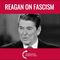 Ronald Reagan On Fascism