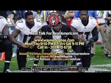 🔥 LIVE! WDShow 9-25 NFL Players Disrespect National Anthem, Fans With Protest