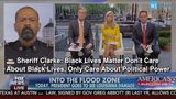 Sheriff Clarke: Black Lives Matter Don’t Care About Black Lives, Only Care About Political Power