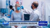 California Looks to Pass Universal Healthcare