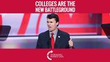 Charlie Kirk: College Campuses Are The New Battleground