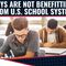 Boys Are Not Benefitting From US School System