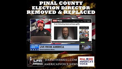 Pinal County Election Director Removed & Replaced