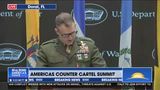 AMERICAS COUNTER CARTEL CONFERENCE BEGINS