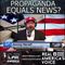Propoganda Equals News?