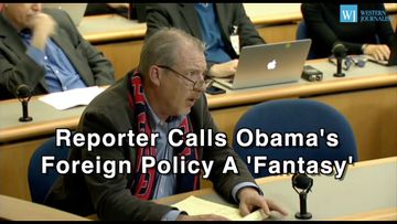 Reporter Calls Obama’s Foreign Policy A ‘Fantasy’