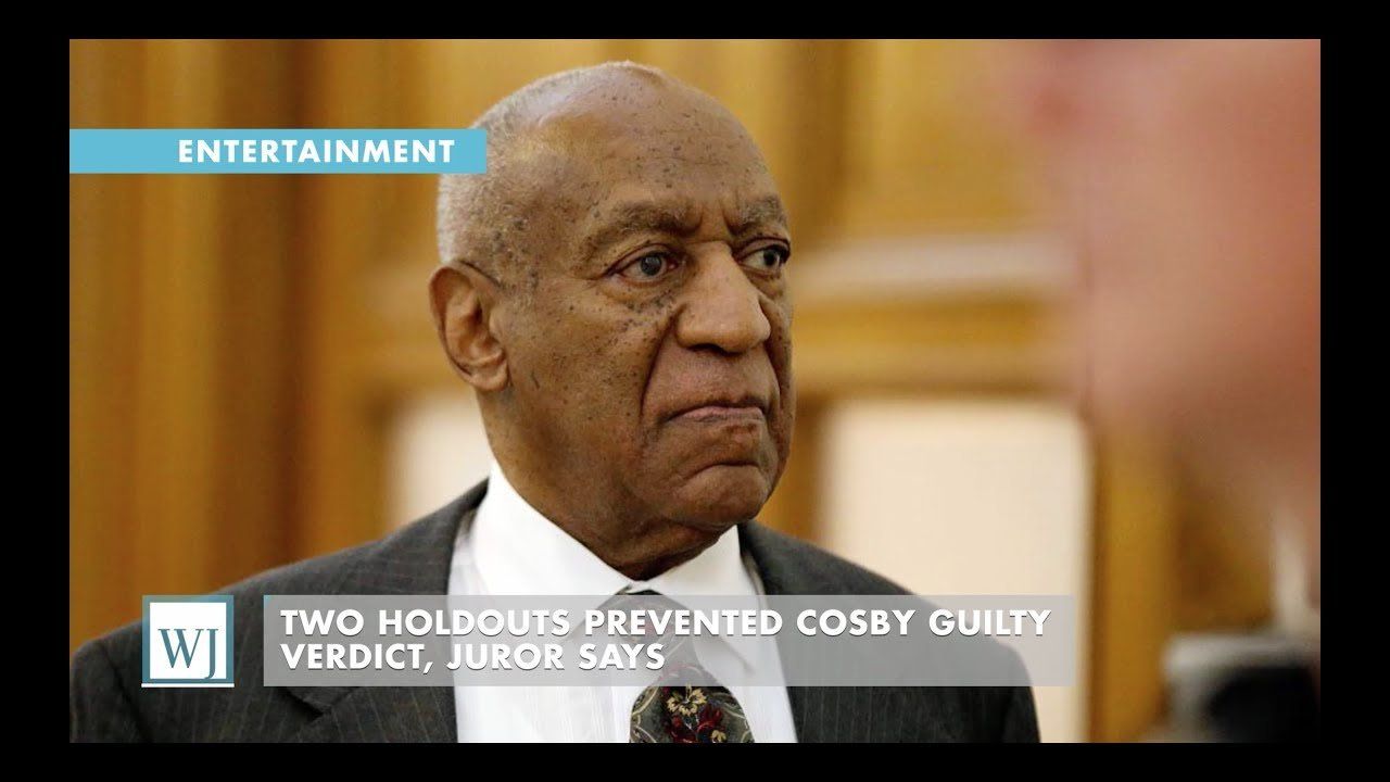 Two Holdouts Prevented Cosby Guilty Verdict, Juror Says