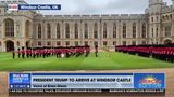 PRESIDENT TRUMP TO ARRIVE AT WINDSOR CASTLE