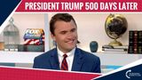 Charlie Kirk: Trump’s Presidency 500 Days Later