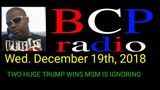 Ep. 5 BCP RADIO: Two Huge Trump Victories That The Mainstream Media Will Ignore or Downplay