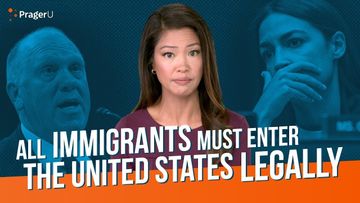 All Immigrants Must Enter the United States Legally