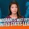 All Immigrants Must Enter the United States Legally