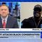 The Left Issues Attacks Against Black Conservatives