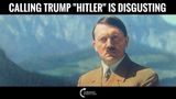Charlie Kirk: Calling Trump Hitler Is Absolutely Disgusting