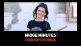Midge Minutes: CORRUPTIFORNIA. Don’t California My America!