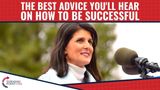 The BEST Advice You’ll Hear On How To Be Successful!