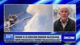 TRUMP & XI DISCUSS ENDING BLOCKADE