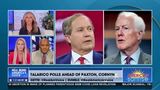 TALARICO POLLS AHEAD OF PAXTON, CORNYN