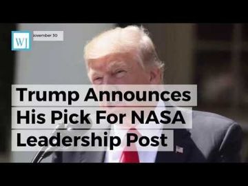 Trump Announces His Pick For NASA Leadership Post