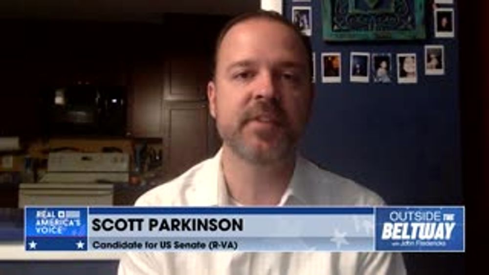 Scott Parkinson Talks About His Candidacy for Virginia's U.S. Senate Seat