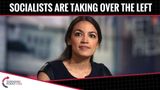 Charlie Kirk: Socialists Are Taking Over The Left