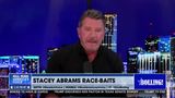 STACEY ABRAMS RACE-BAITS