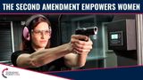 The Second Amendment Empowers Women In America!