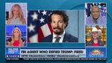 FBI AGENT WHO DEFIED TRUMP: FIRED