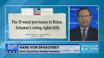 Hans Von Spakovsky Outlines the WORST Provisions in the Democrats 'Voting Rights' Bill