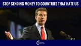 Rand Paul: Stop Sending Money To Countries That Hate Us