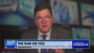 The Government’s War on YOU - Real America's Voice News