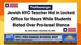 NYC TEACHER ATTACKED IN PRO-HAMAS SCHOOL RIOT