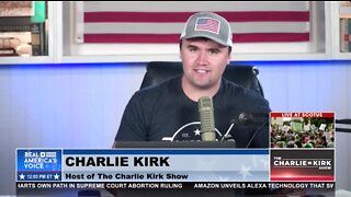 Charlie Kirk: Dobbs Proves 'Anything We Want To Do Is Possible'