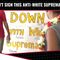 Blacks Can’t Sign This Anti-White Supremacy Banner!