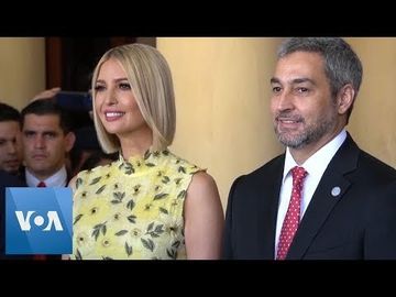 Ivanka Trump Visits Paraguay, Meets with Paraguay’s President