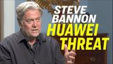 Steve Bannon: New Film On Huawei – “Claws of the Red Dragon”, Hong Kong Protest & US China Trade War