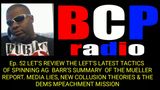 BCP RADIO 52 DESPITE MUELLER REPORT FINDING NO COLLUSION, THE DEMS ARE STILL MOVING 2 IMPEACH TRUMP!