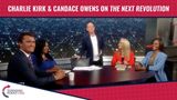 Charlie Kirk & Candace Owens on The Next Revolution with Steve Hilton!